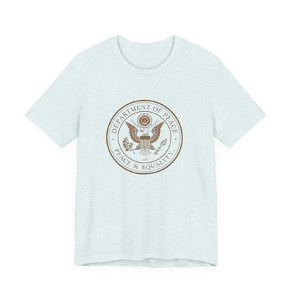 Department of Peace Unisex Jersey Tee - Embrace Peace & Equality