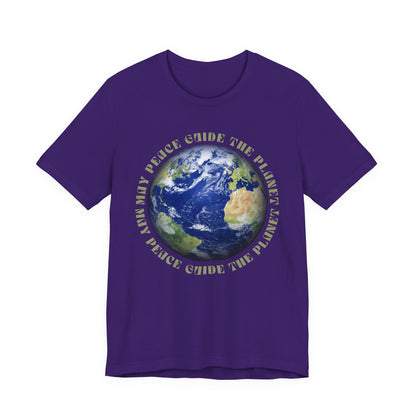 Earth Graphic Tee — "May Peace Guide the Planet" Eco-Love T-Shirt