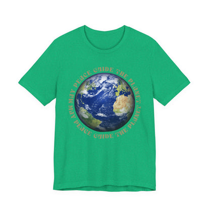 Earth Graphic Tee — "May Peace Guide the Planet" Eco-Love T-Shirt