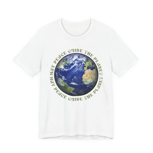 Earth Graphic Tee — "May Peace Guide the Planet" Eco-Love T-Shirt