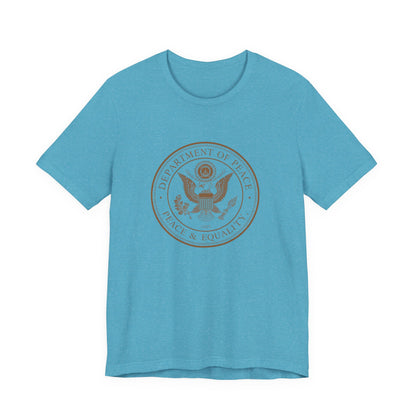 Department of Peace Unisex Jersey Tee - Embrace Peace & Equality