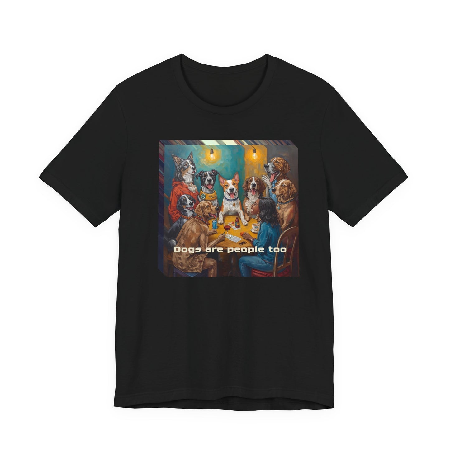 Dogs Are People Too T‑Shirt — Funny Poker Night Dog Tee for Dog Lovers