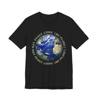 Earth Graphic Tee — "May Peace Guide the Planet" Eco-Love T-Shirt