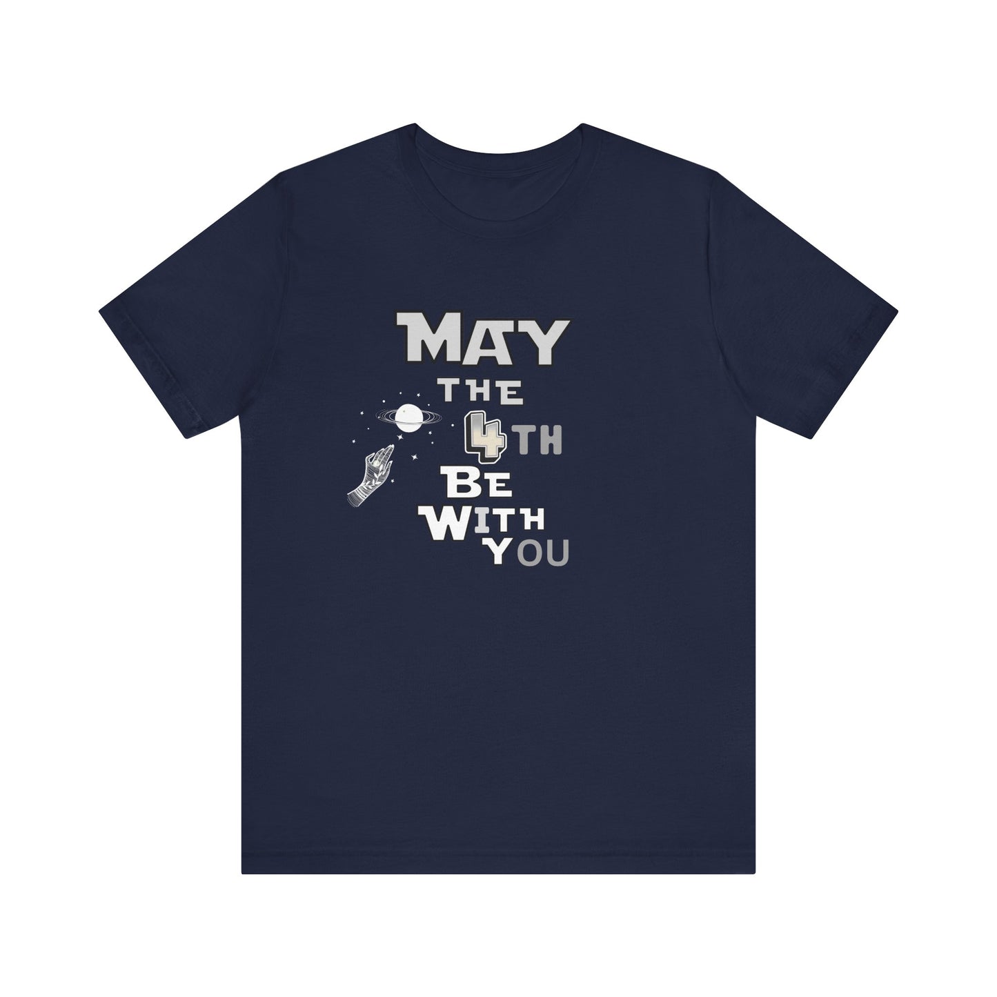 Star Wars May the 4th Be with You Tee, Unisex Graphic T-Shirt, Geeky Gift, Casual Wear, Star Wars Day Apparel, Movie Fan Shirt