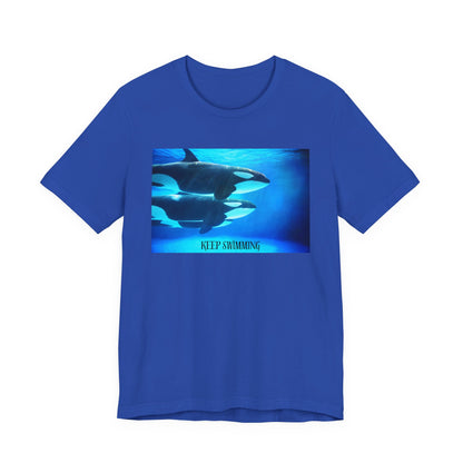 Orca Keep Swimming Tee — Inspirational Ocean Killer Whale T-Shirt