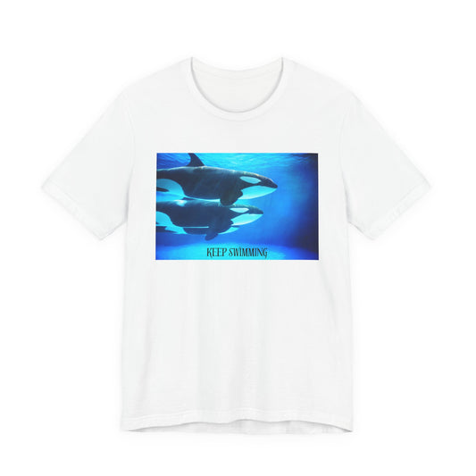 Orca Keep Swimming Tee — Inspirational Ocean Killer Whale T-Shirt